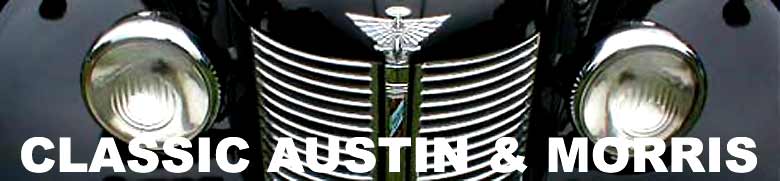 Welcome to this site for all enthusiasts of old Austin and Morris cars